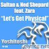 Let's Get Physical (feat. Zara) - EP