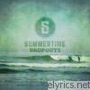 Summertime Dropouts - Rewind