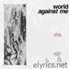 World Against Me