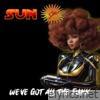 We’ve Got All the Funk - Single