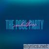 The Pool Party - EP