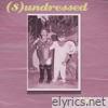 (s)Undressed, Vol. 1 - EP