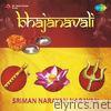 Bhajanavali - Sriman Narayan Narayan (Dhun)