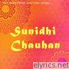 The Bollywood Masters Series: Sunidhi Chauhan