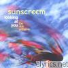 Sunscreem - Looking At You: The Club Anthems