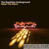 Sunshine Underground - Raise the Alarm (B-Sides & Remixes)