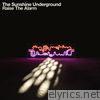 Sunshine Underground - Raise the Alarm