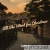 All She Want for Christmas - Single