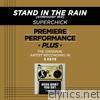 Stand In the Rain (Symphony Mix) [Premiere Performance Plus Track]- EP