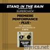Premiere Performance Plus: Stand In The Rain - EP