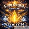 Ormus Stretch - Single