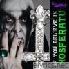 If You Believe in Nosferatu - Single