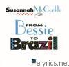 Susannah Mccorkle - From Bessie to Brazil