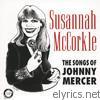 Susannah Mccorkle - Susannah McCorkle - The Songs of Johnny Mercer