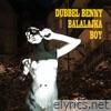 Dubbel Benny Balalajka Boy - Single