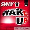 Sway - Wake Up EP