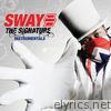 Sway - The Signature