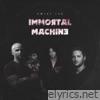 Immortal Machine - EP