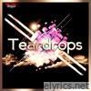 Teardrops - Single