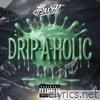 Drip a Holic - Single
