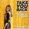 Sydney Mack - Take You Back - Single