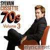 70's, Vol. 3 - Sylvain Cossette