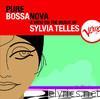 Sylvia Telles - Pure Bossa Nova: Sylvia Telles