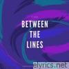 Between the Lines - EP