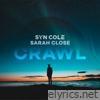 Syn Cole - Crawl (feat. Sarah Close) - Single