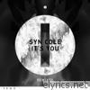 Syn Cole - It's You (Remixes) - EP
