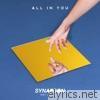 Synapson - All In You (feat. Anna Kova) [Remixes] - EP