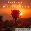 Wait For You - Single