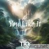 You Like It - Single