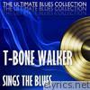 T-bone Walker Sings the Blues