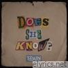 Does She Know? - Single