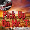Pick Up On Mr. T (The Dave Cash Collection)