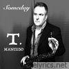 T. Mancuso - Someday - Single