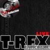 T-Rex Live - [The Dave Cash Collection]