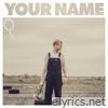 Your Name - Single