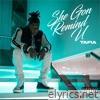 SHE GON REMIND U - Single