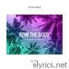 Taio Cruz - Row the Body (feat. French Montana) - Single