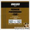 Premiere Performance Plus: Unglued - EP