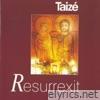 Taize - Resurrexit