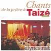 Chants de la prière à Taizé