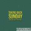 Taking Back Sunday - Tell All Your Friends