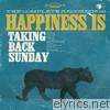 Happiness Is: The Complete Recordings