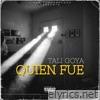 QUIEN FUE - Single