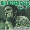 Big Green Eyes - Single