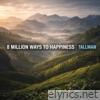 8 Million Ways to Happiness - Single