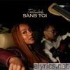 Sans Toi - Single